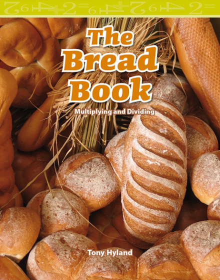 The Bread Book, an eBook found on Fathom Reads, teaching the bread making process by emphasizing multiplication and division. 